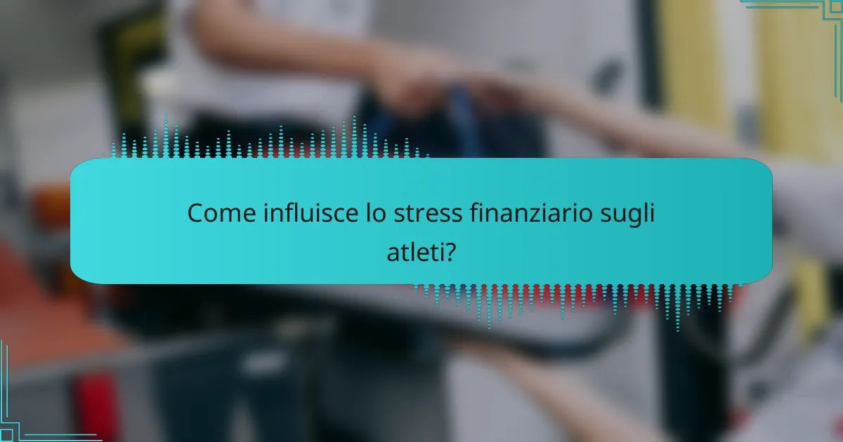 Come influisce lo stress finanziario sugli atleti?