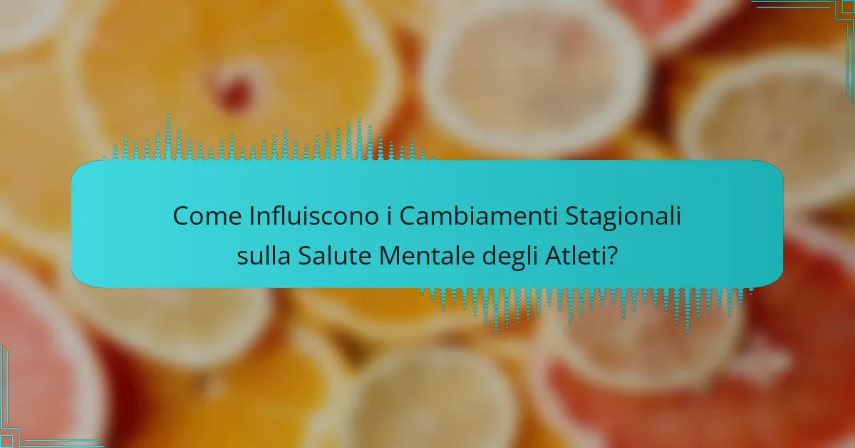 Come Influiscono i Cambiamenti Stagionali sulla Salute Mentale degli Atleti?