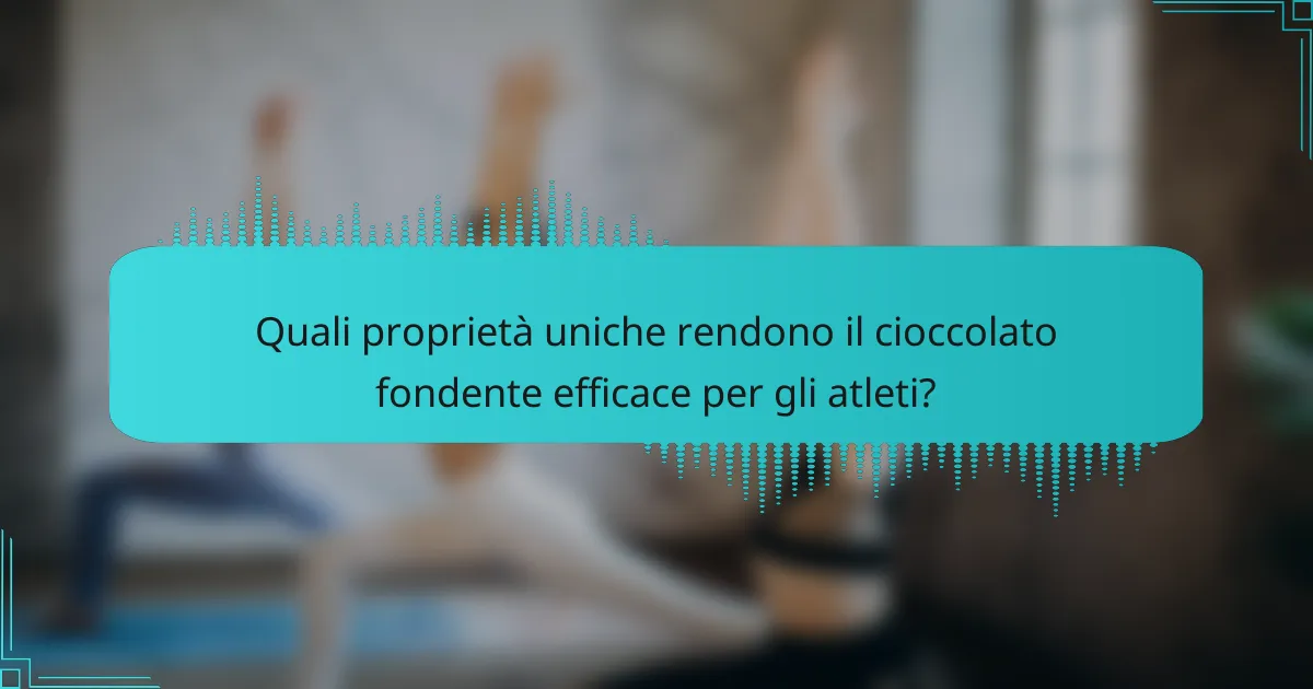 Quali proprietà uniche rendono il cioccolato fondente efficace per gli atleti?